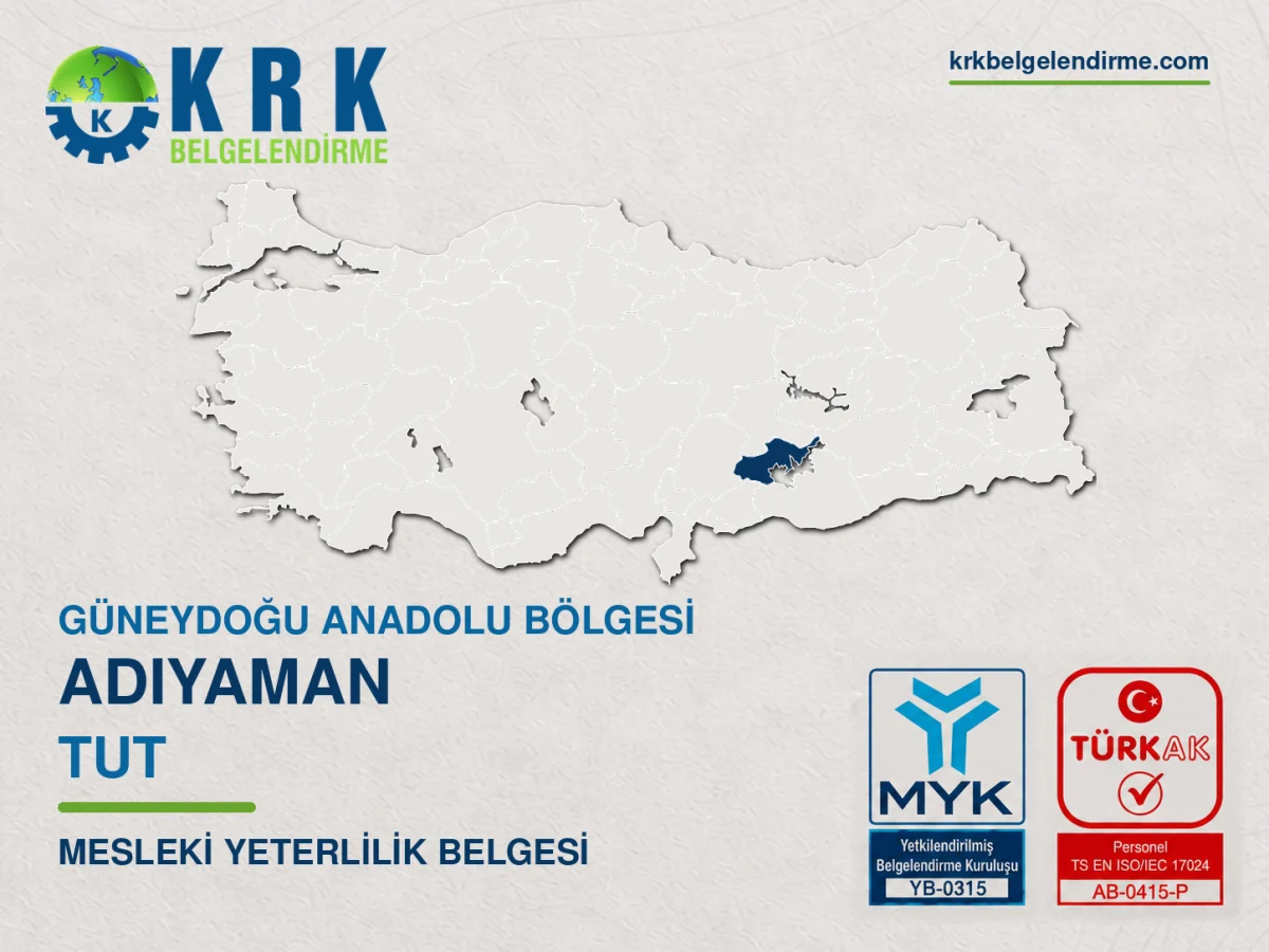 Adıyaman Tut Mesleki Yeterlilik Belgesi