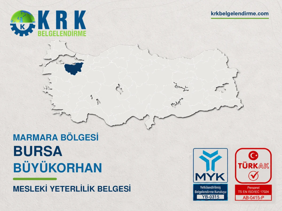 Bursa Büyükorhan Mesleki Yeterlilik Belgesi