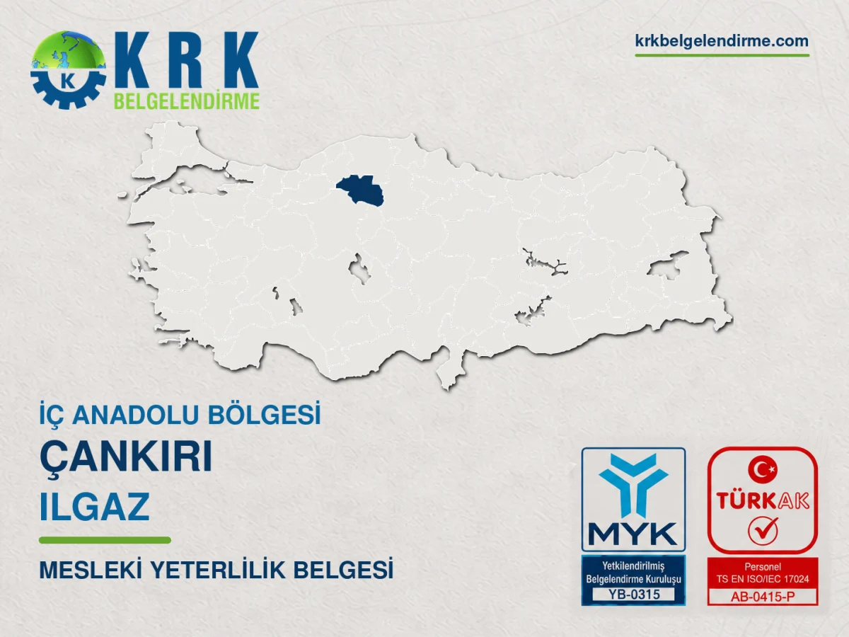 Çankırı Ilgaz Mesleki Yeterlilik Belgesi
