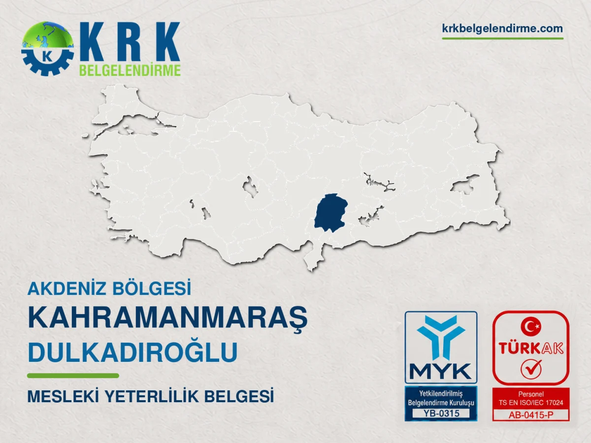 Kahramanmaraş Dulkadiroğlu Mesleki Yeterlilik Belgesi
