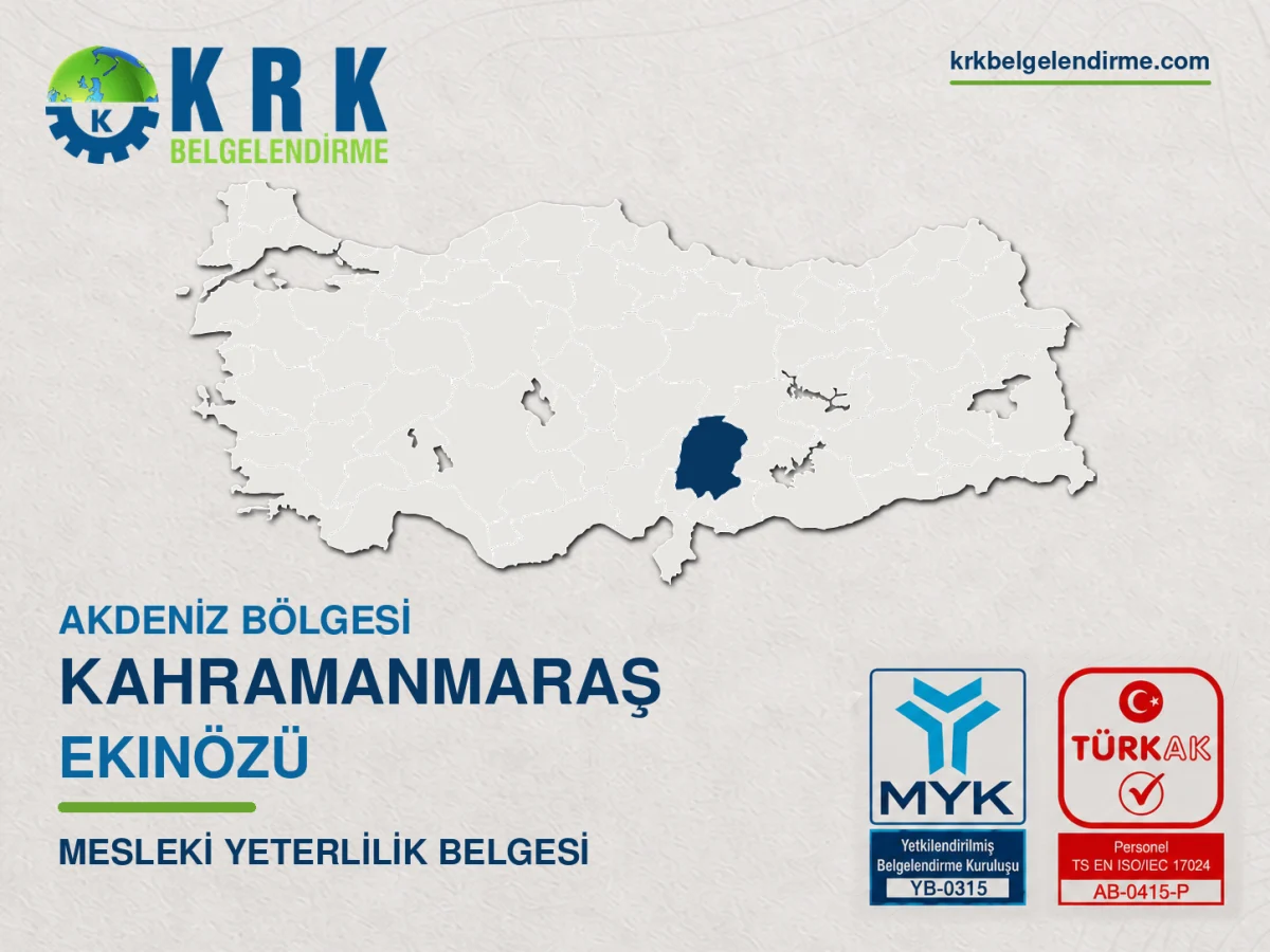 Kahramanmaraş Ekinözü Mesleki Yeterlilik Belgesi