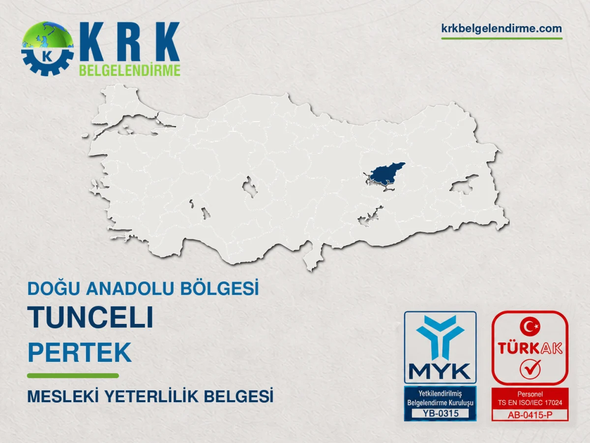 Tunceli Pertek Mesleki Yeterlilik Belgesi