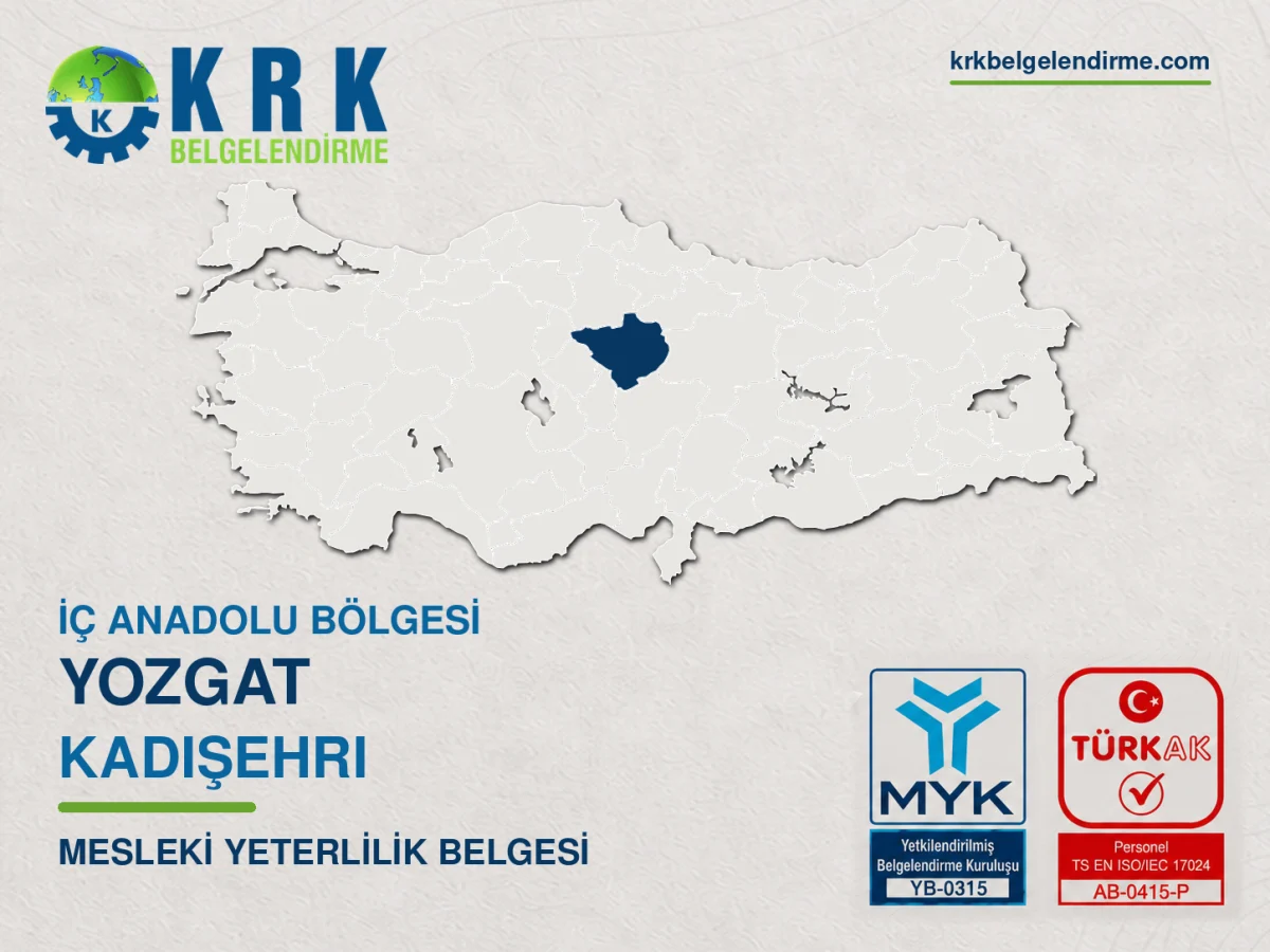 Yozgat Kadışehri Mesleki Yeterlilik Belgesi